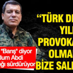 mazlum-abdiden-kustah-cikis-turk-devleti-yillarca-provokasyon-olmaksizin-bize-saldirdi-L12iKnva